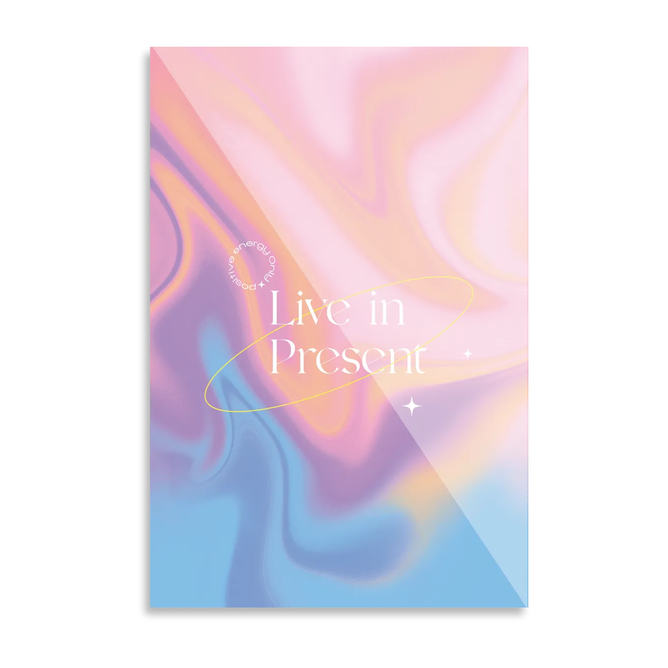 "Live in the Present"