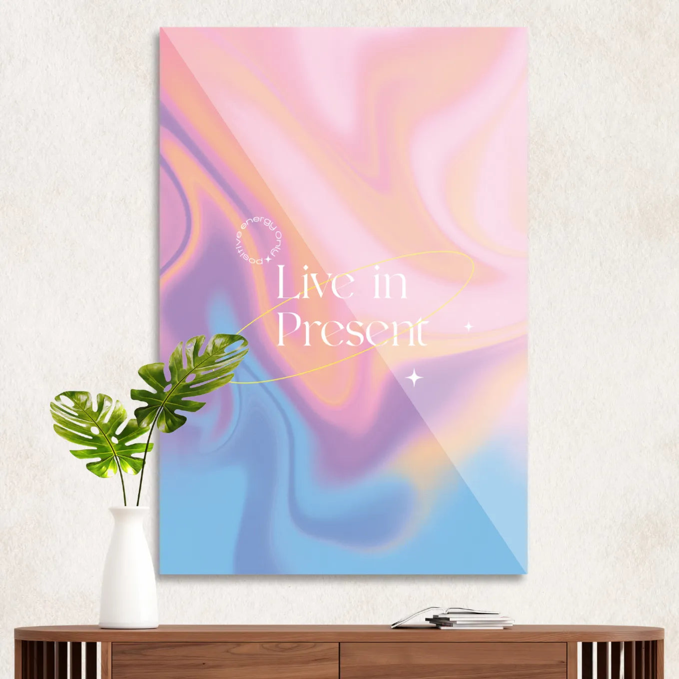 "Live in the Present"