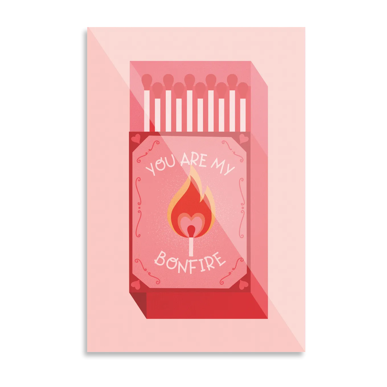 Match "You are my bonfire"