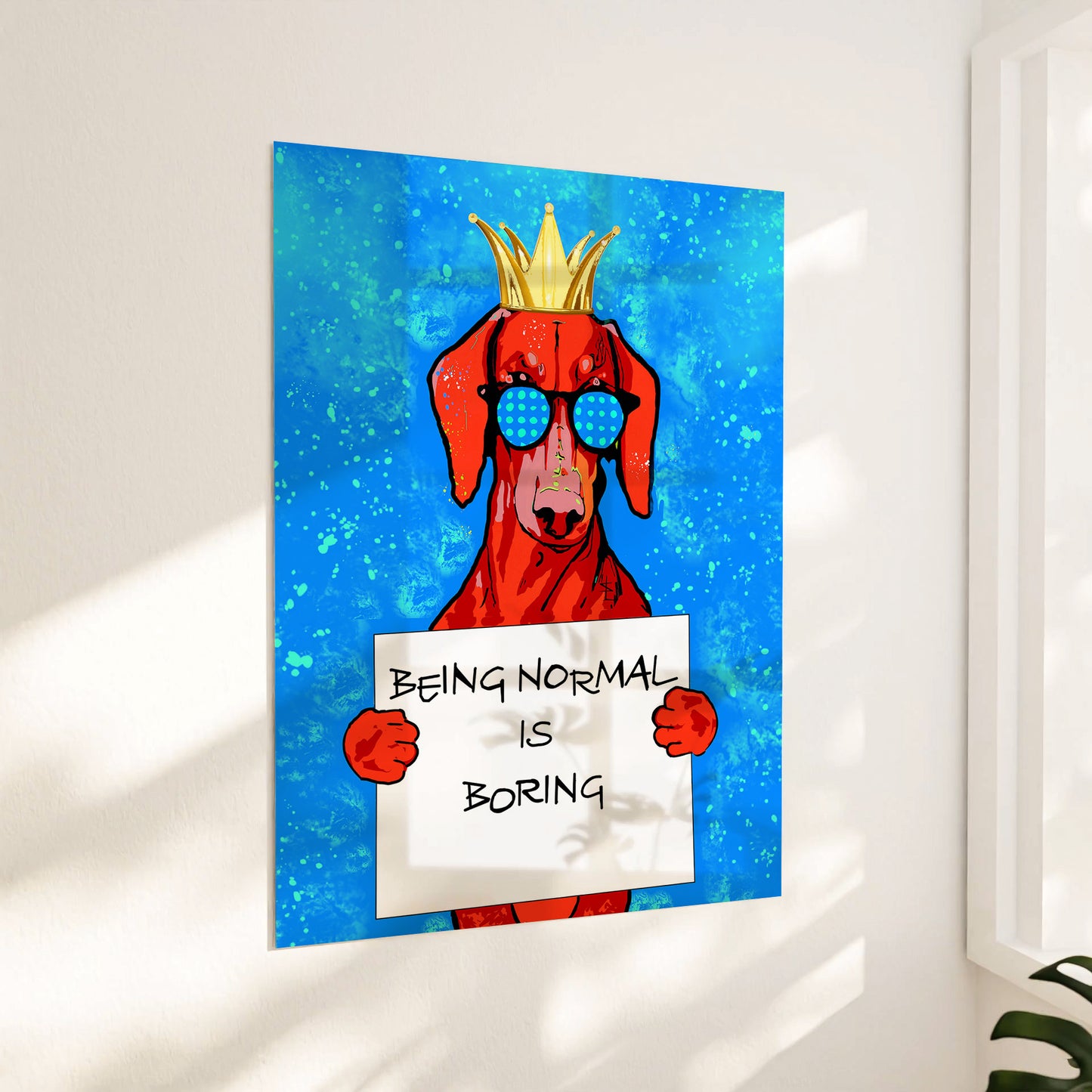 "Being normal is boring"