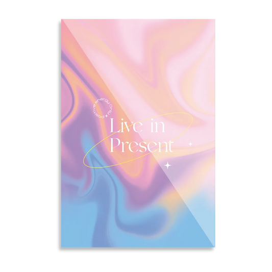 "Live in Present"
