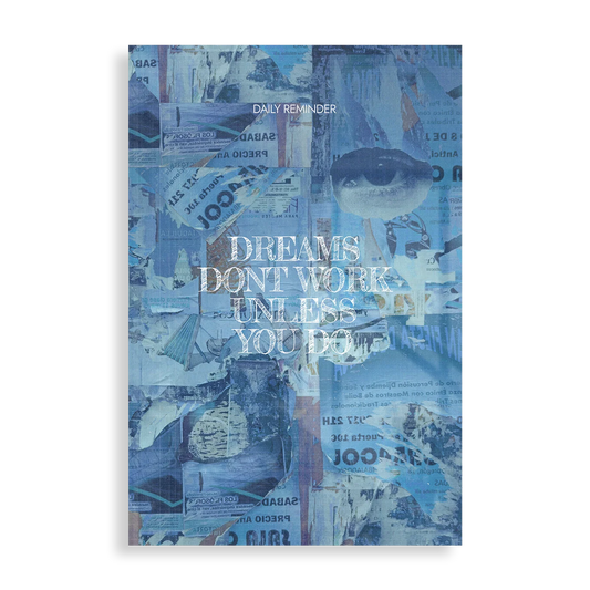 Dreams dont work unless you do - Plakat i Metal