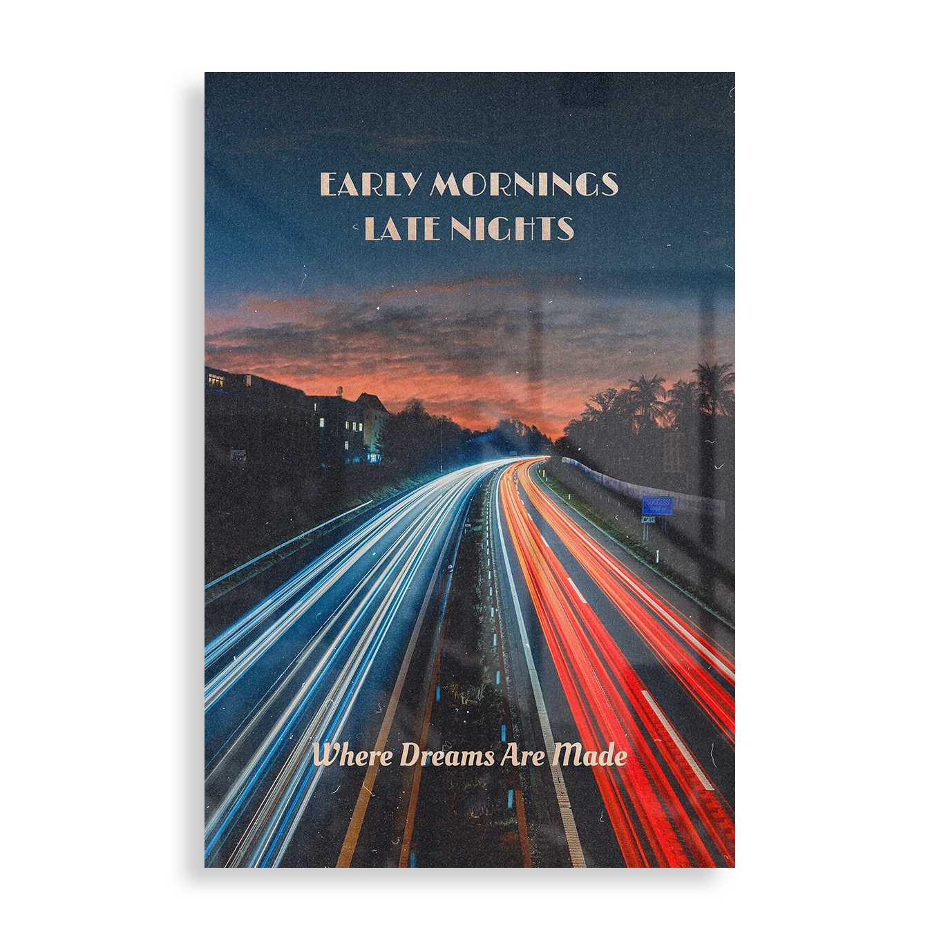 Early Mornings, Late Nights -Plakat i Metal