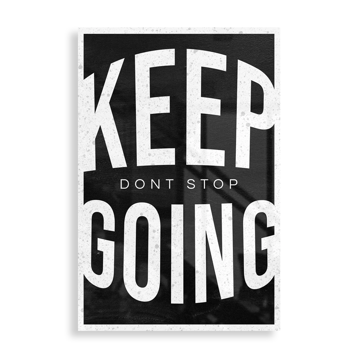 Keep Going, Don't Stop - Plakat i Metal