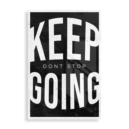 Keep Going, Don't Stop - Plakat i Metal