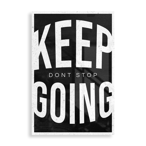 Keep Going, Don't Stop - Plakat i Metal