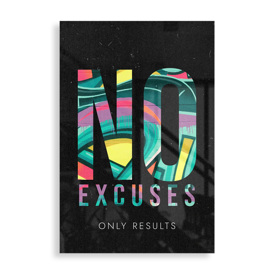 No Excuses - Motivation plakat