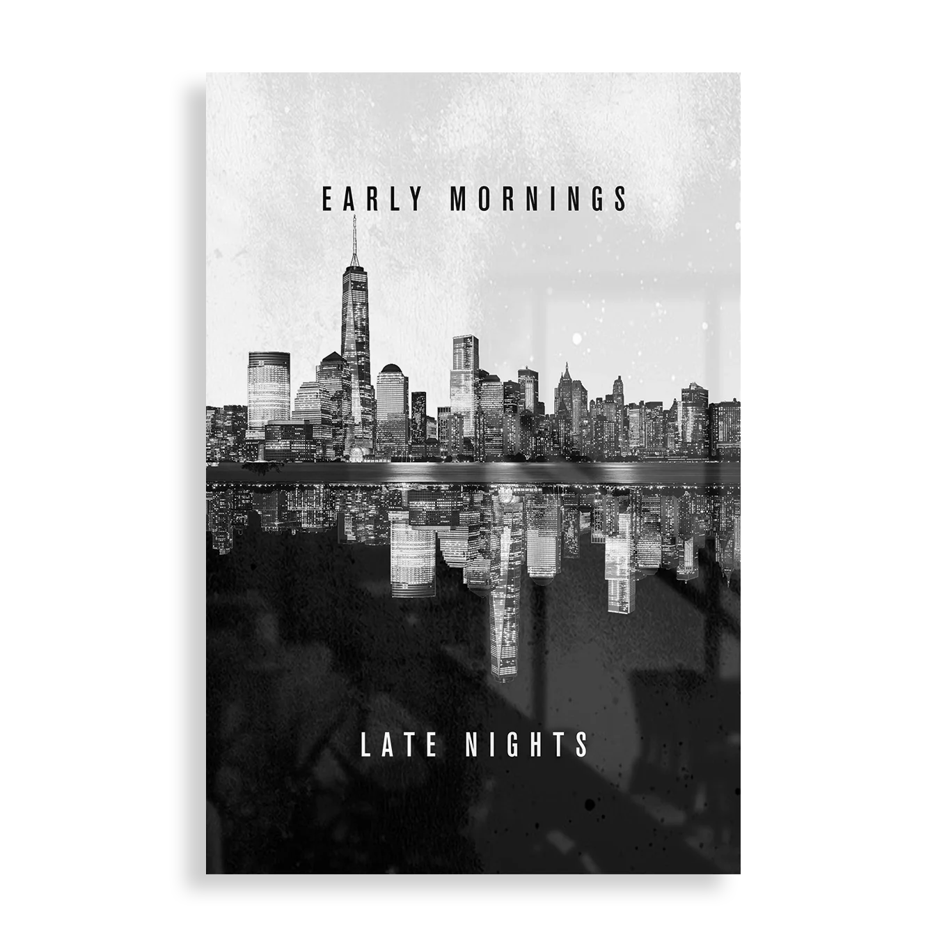 Early Mornings, Late Nights - Motivation plakat