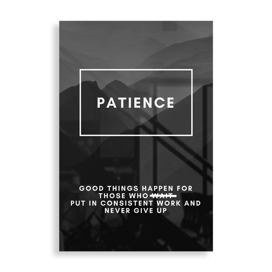 Patience - Motivation plakat