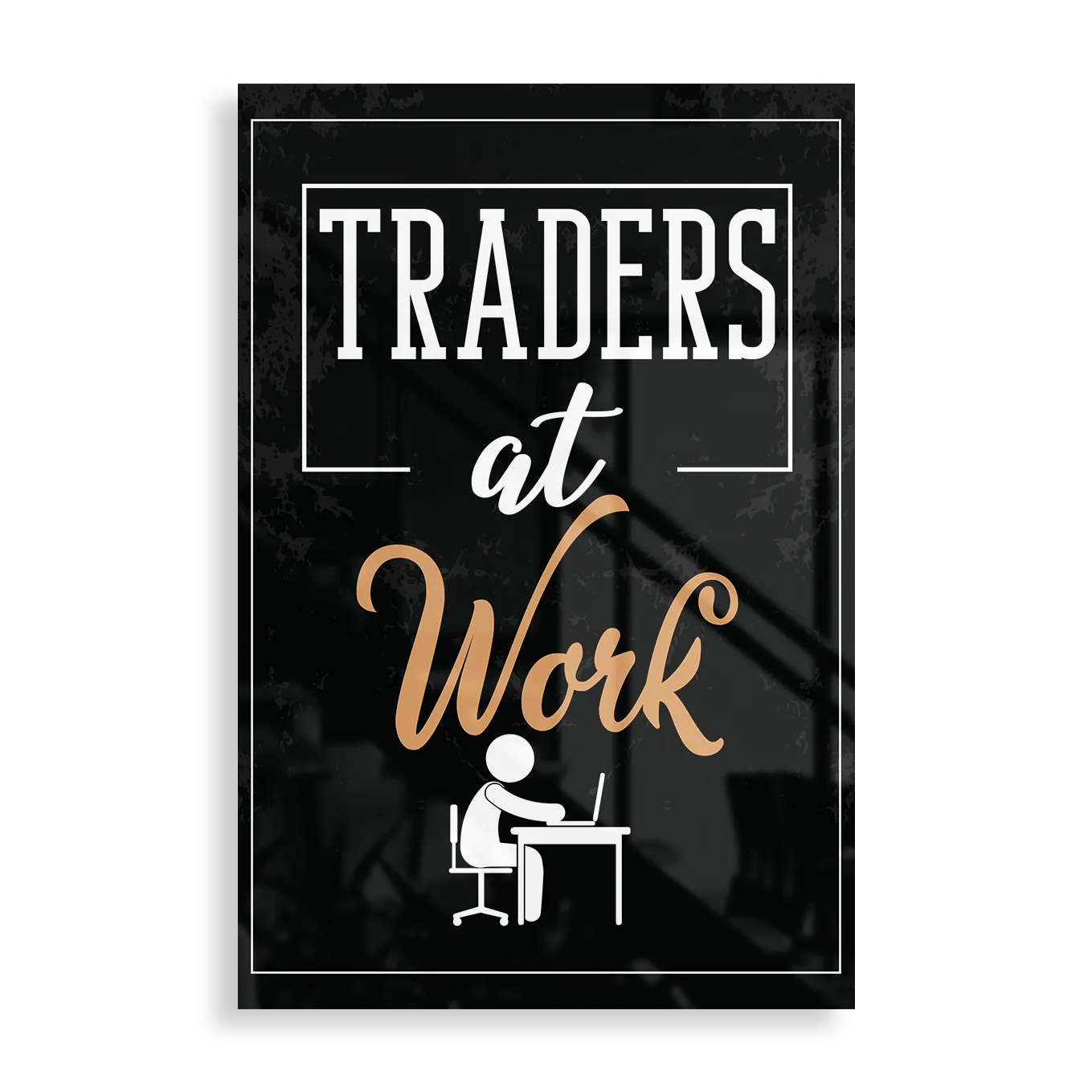 Traders At Work - Motivation plakat