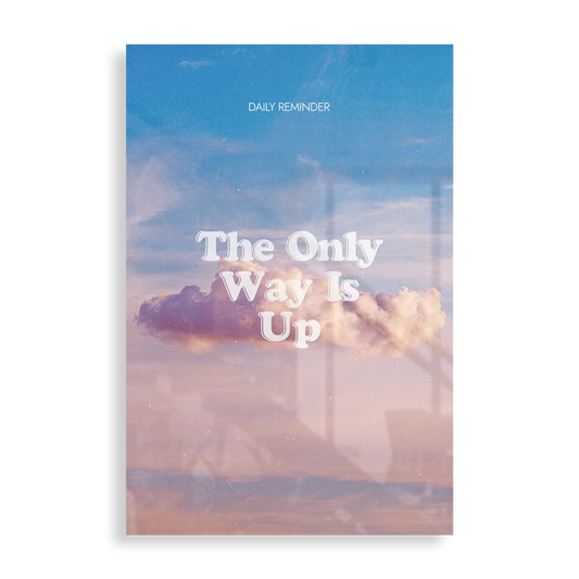 The only way is up - Motivation plakat