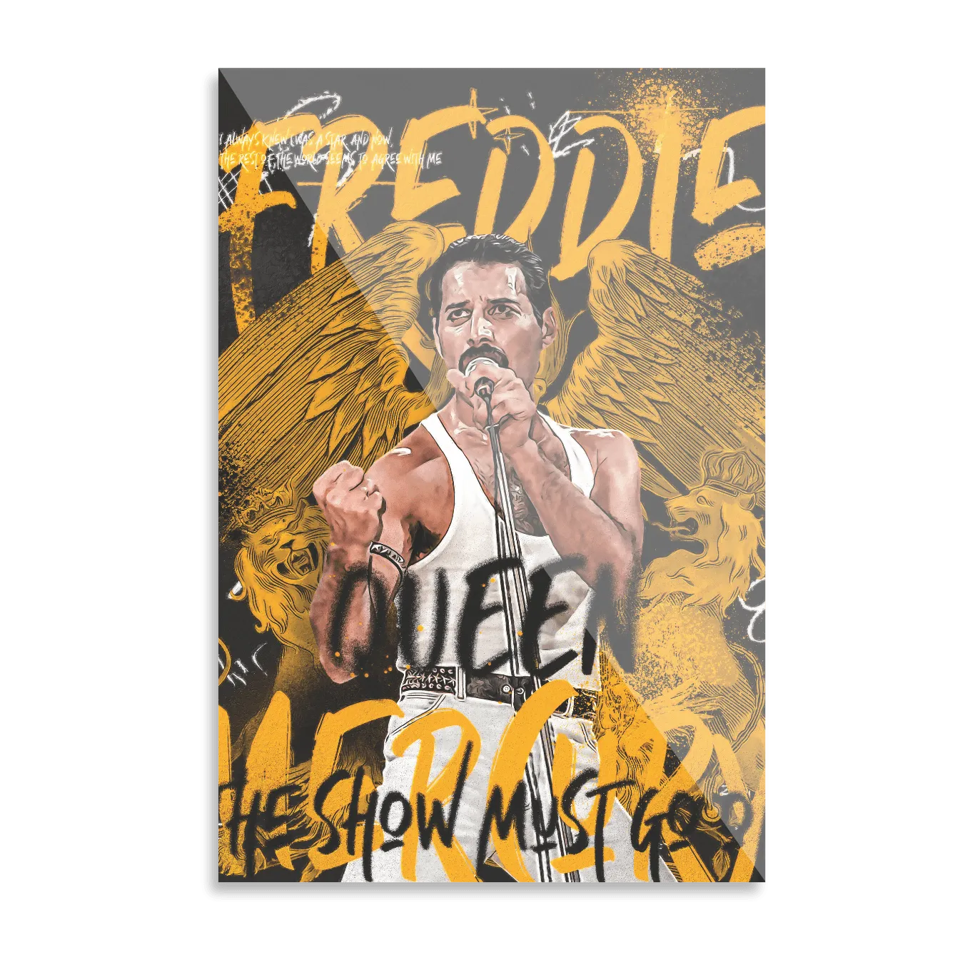 Freddie Mercury "The show must go on"